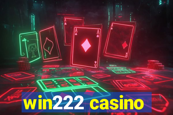 win222 casino